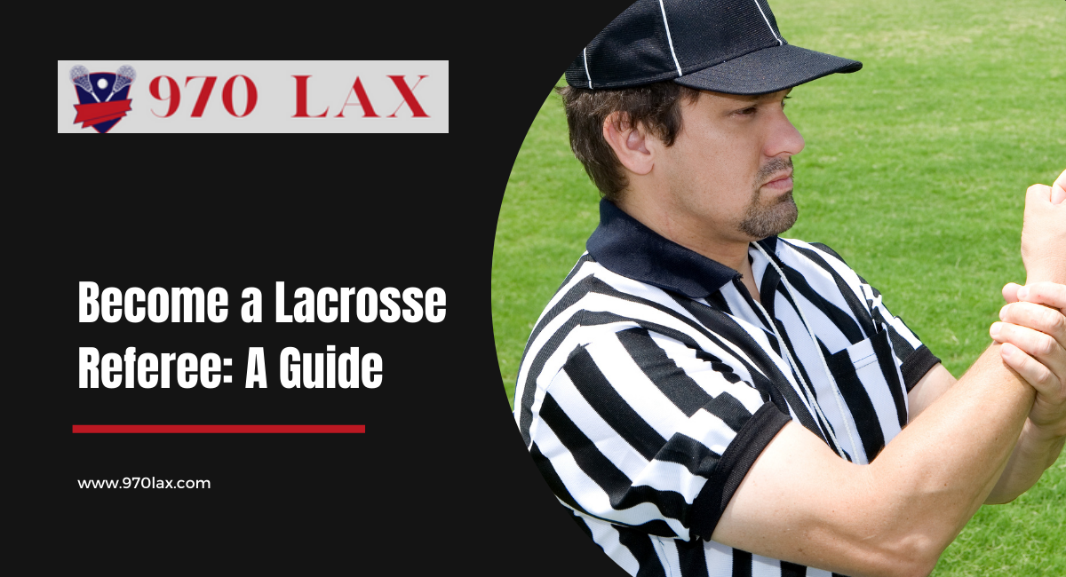 Become a Lacrosse Referee